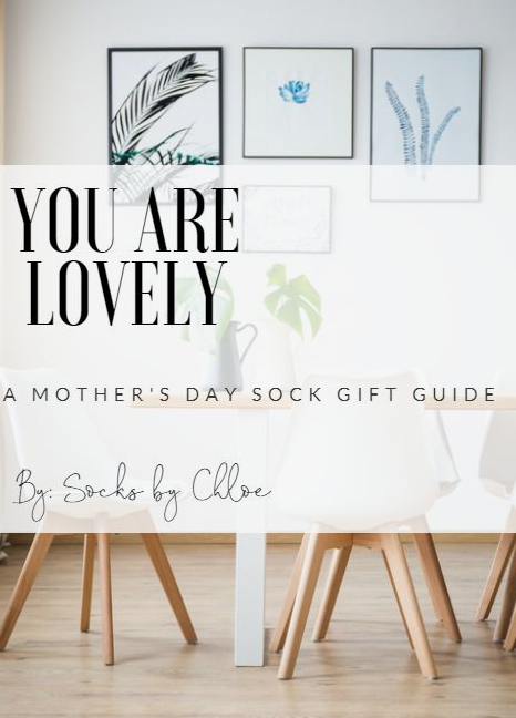 A Mother's Day gift guide by Socks by Chloe
